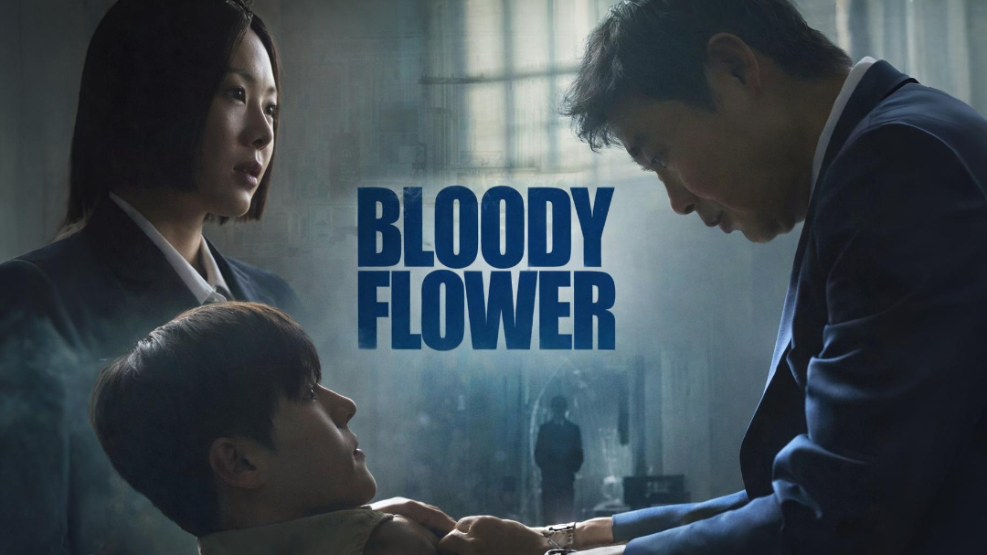 Bloody Flower​ 2026
